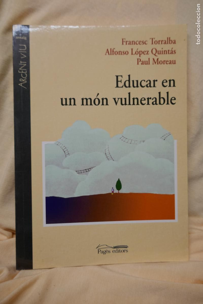 Libros de segunda mano: Educar en un mon vulnerable - FRANCESC TORRALBA - Foto 1