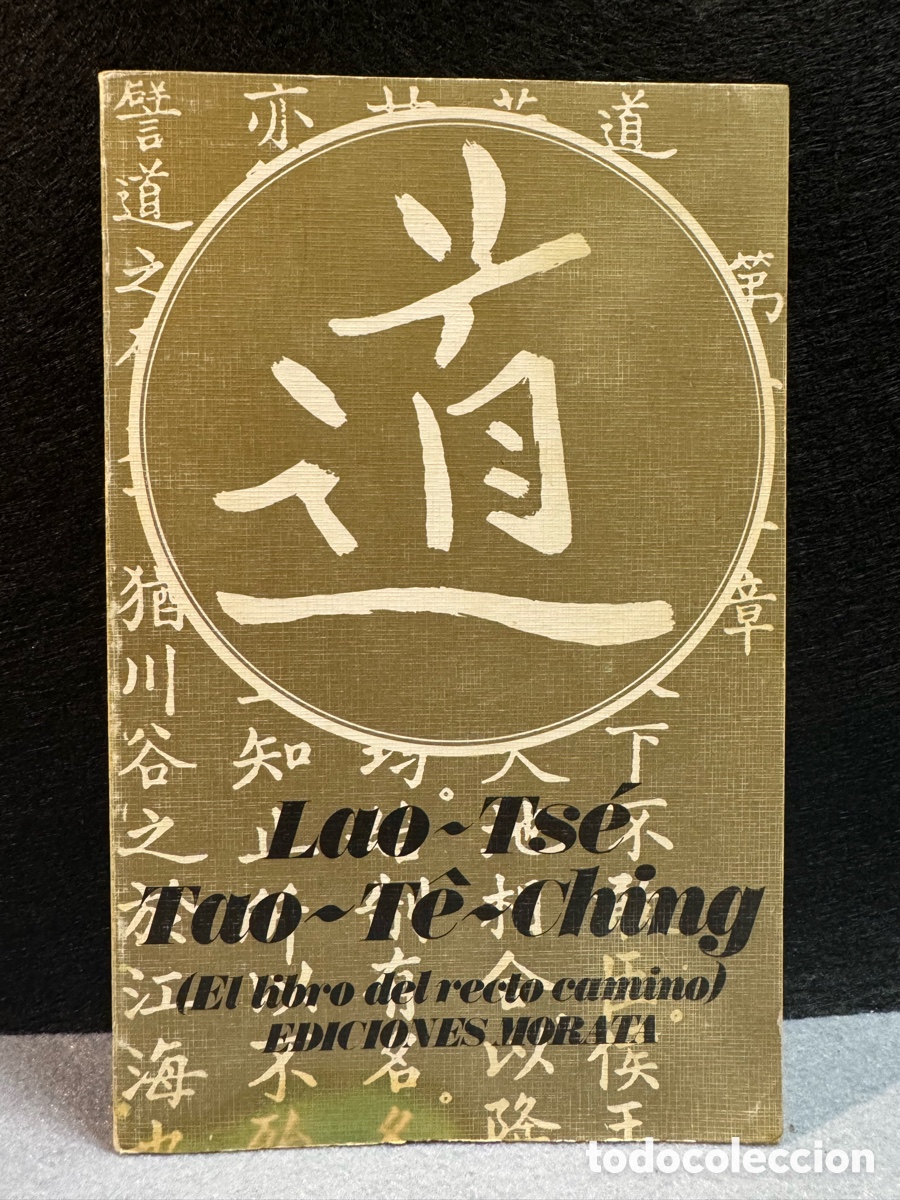Libros de segunda mano: TAO -TE CHING ( EL LIBRO DEL RECTO CAMINO ) LAO-TSE EDICIONES MORA - Foto 2