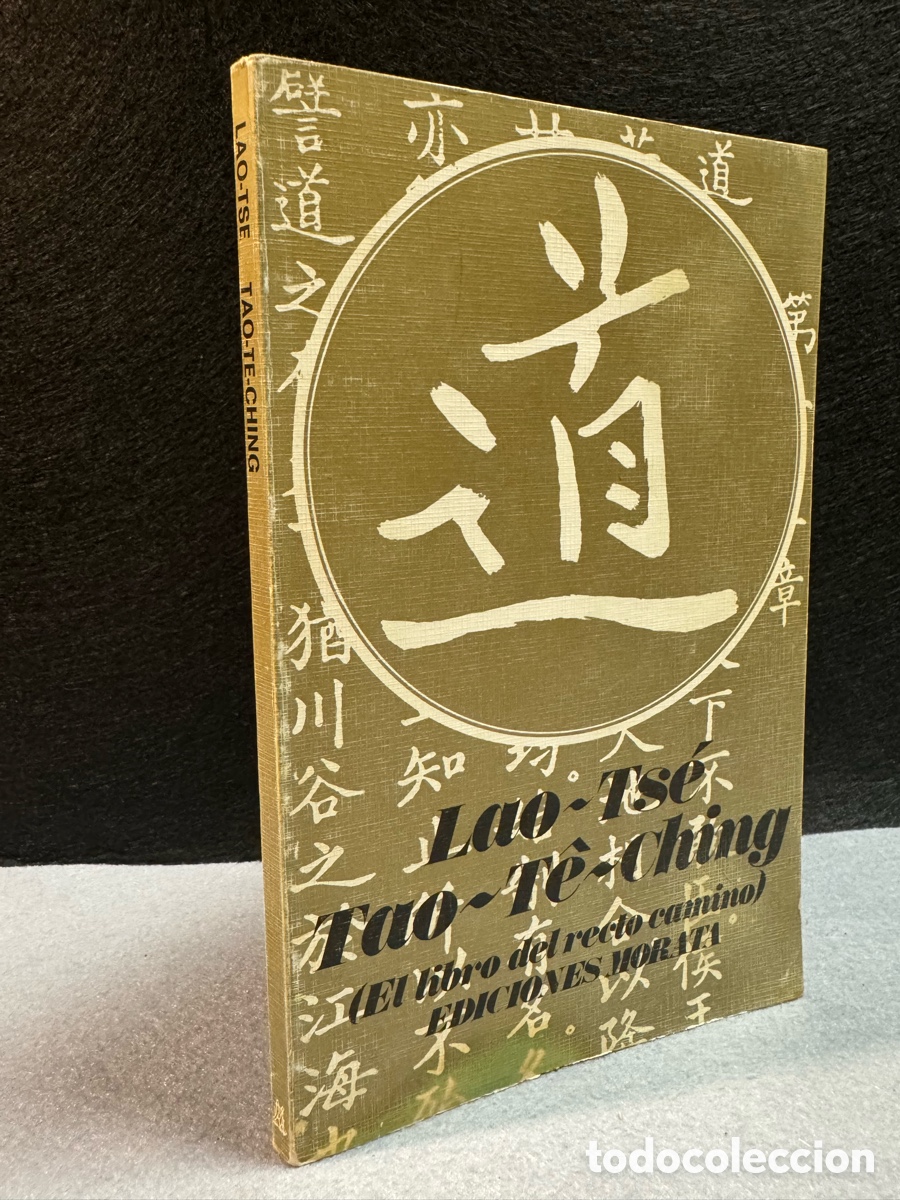 Libros de segunda mano: TAO -TE CHING ( EL LIBRO DEL RECTO CAMINO ) LAO-TSE EDICIONES MORA - Foto 1