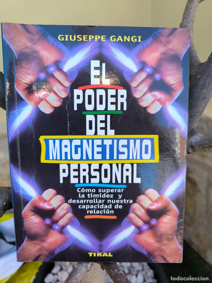 Libros de segunda mano: El poder del magnetismo personal tikal Giuseppe gangi - Foto 1