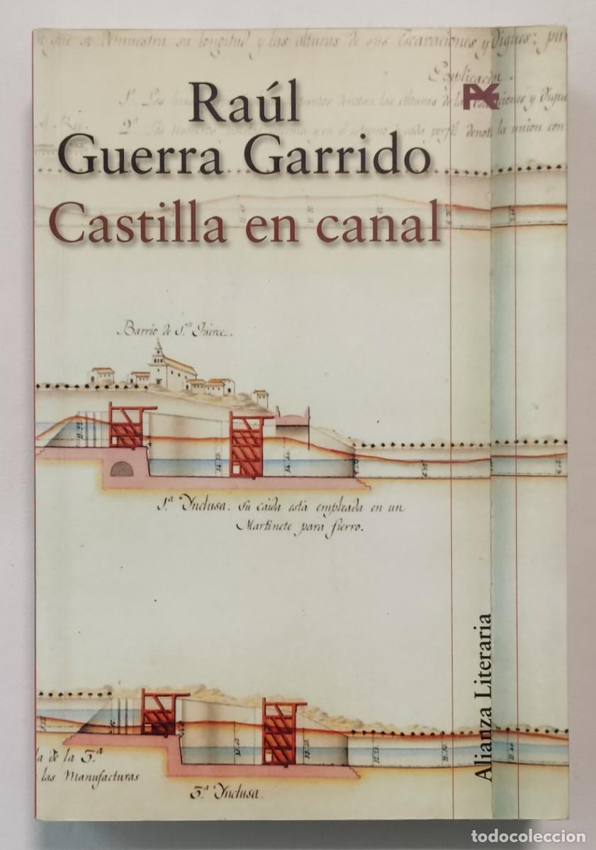 Libros de segunda mano: CANAL DE CASTILLA. RA&Uacute;L GUERRA GARRIDO. - Foto 1