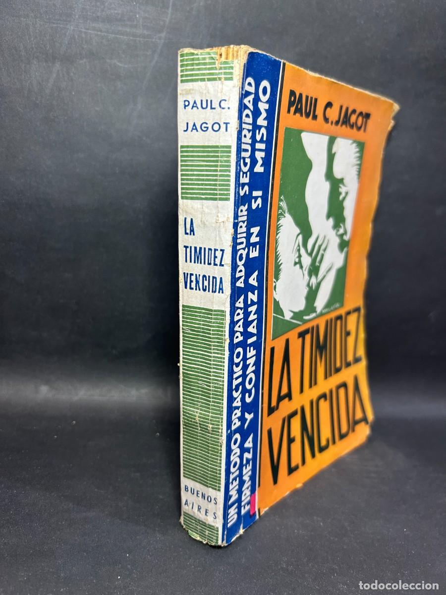 Libros de segunda mano: PAUL C. JAGOT - LA TIMIDEZ VENCIDA - PRIMERA EDICI&Oacute;N EN ESPA&Ntilde;OL - Foto 2
