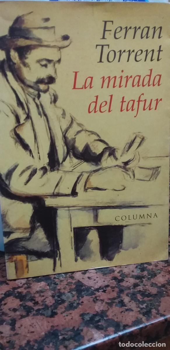 Libros de segunda mano: LA MIRADA DEL TAFUR - COLUMNA 1997 - TEXTO EN CATALAN - Foto 1
