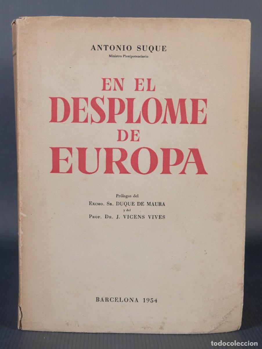 Libros de segunda mano: En el desplome de Europa - Antonio Suqu&eacute; - Ed. Teide, 1954 - Foto 1