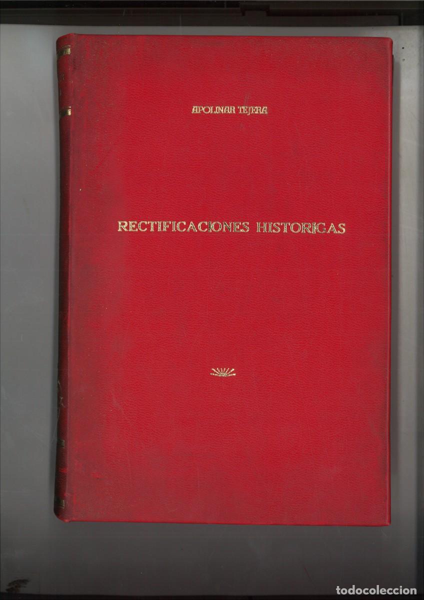 Libros de segunda mano: RECTIFICACIONES HISTORICAS. Apolinar Tejera - Foto 1