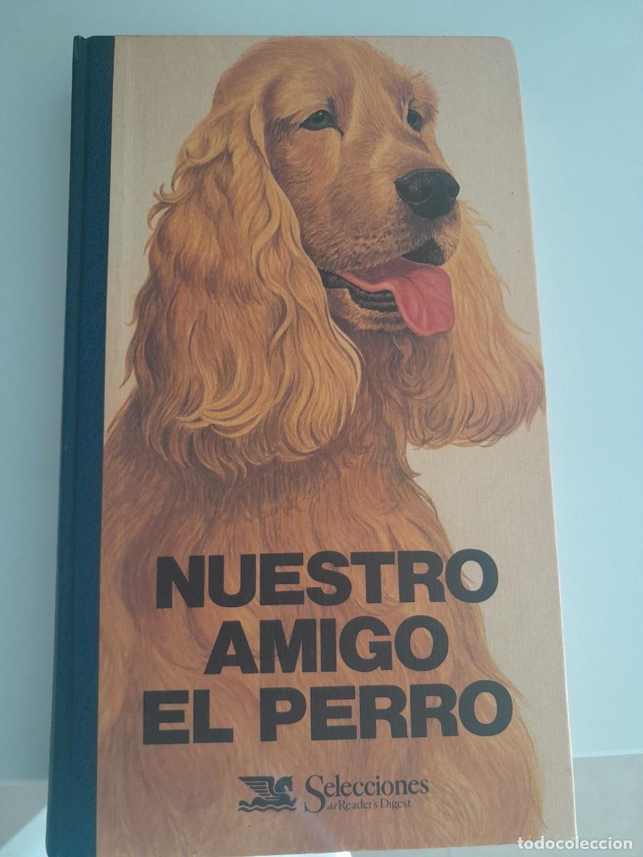 Libros de segunda mano: NUESTRO AMIGO EL PERRO - Foto 1