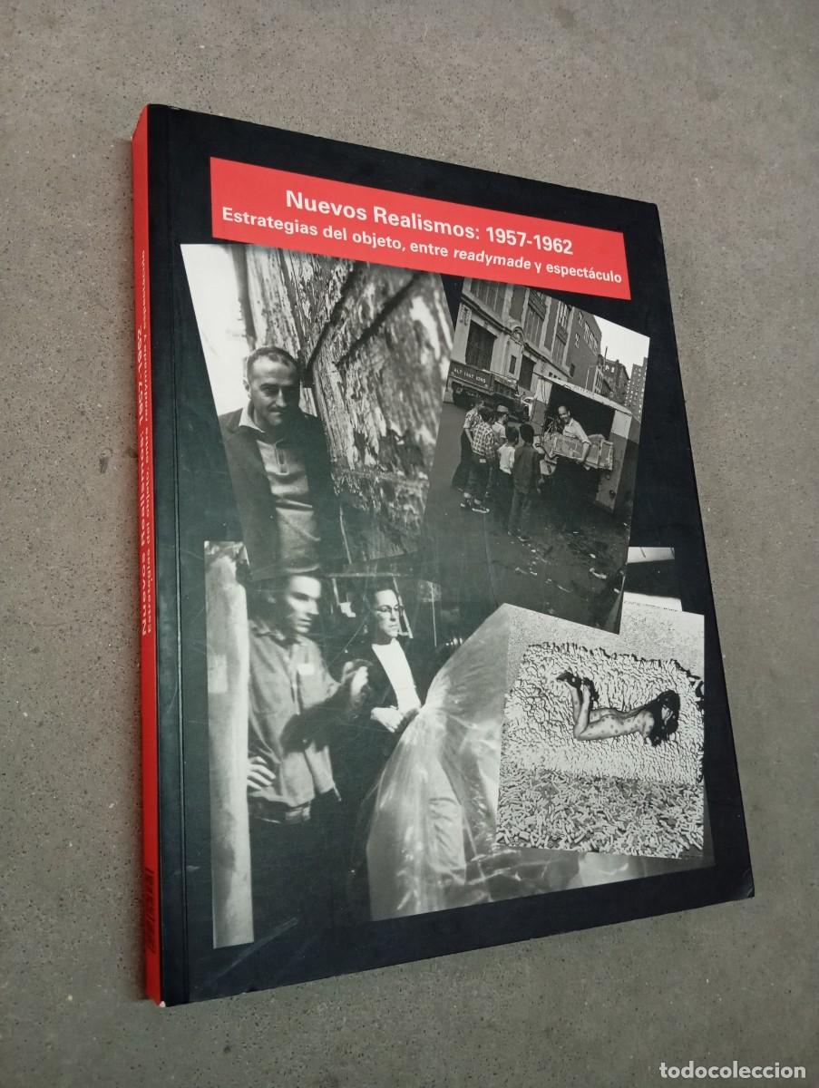 Libros de segunda mano: &lsquo;NUEVOS REALISMOS: 1957-1962...'. CAT&Aacute;LOGO EXPOSICI&Oacute;N MUSEO REINA SOF&Iacute;A (2010)