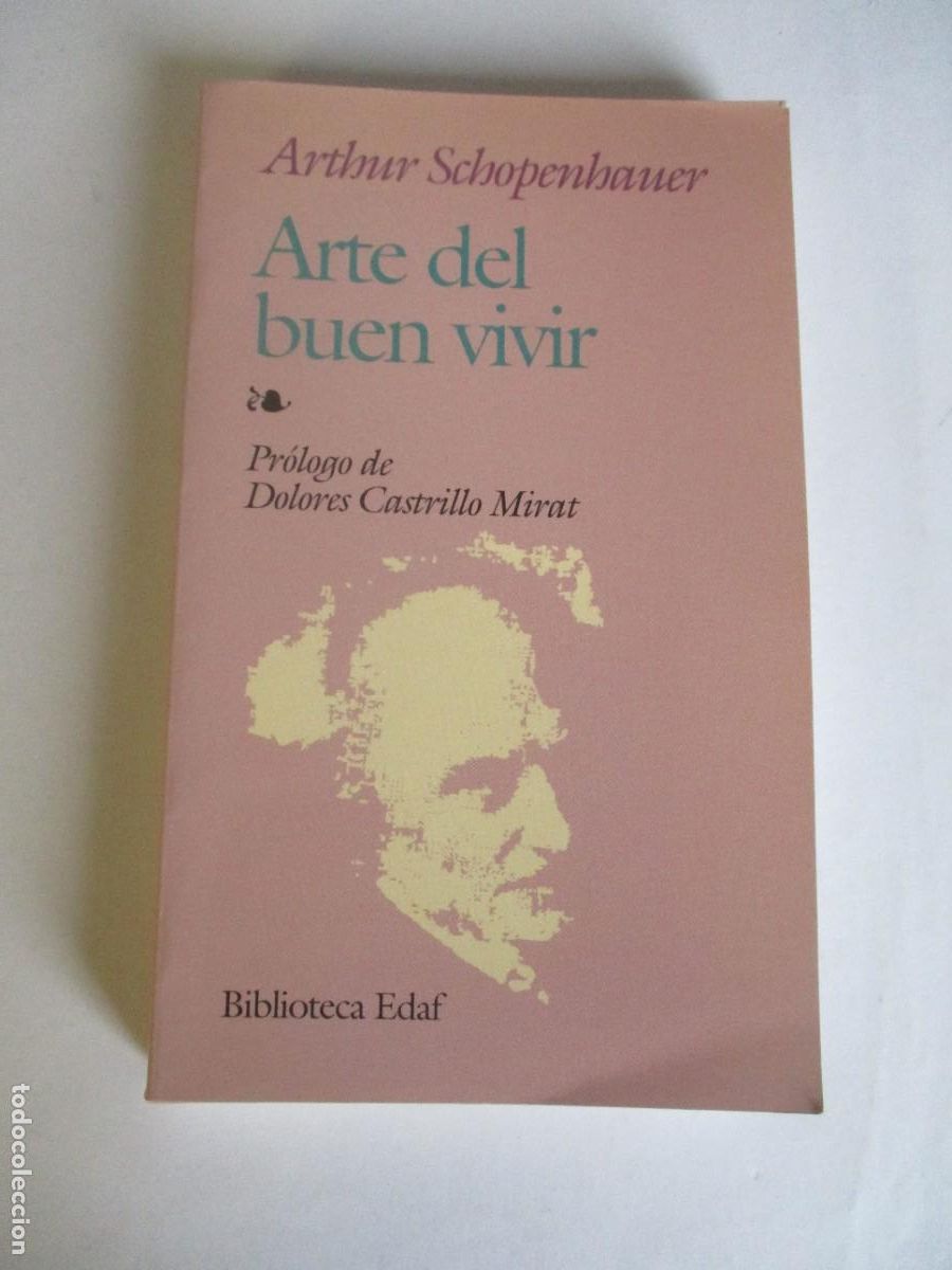 Libros de segunda mano: ARTHUR SCHOPENHAUER Arte del buen vivir W28085 - Foto 1