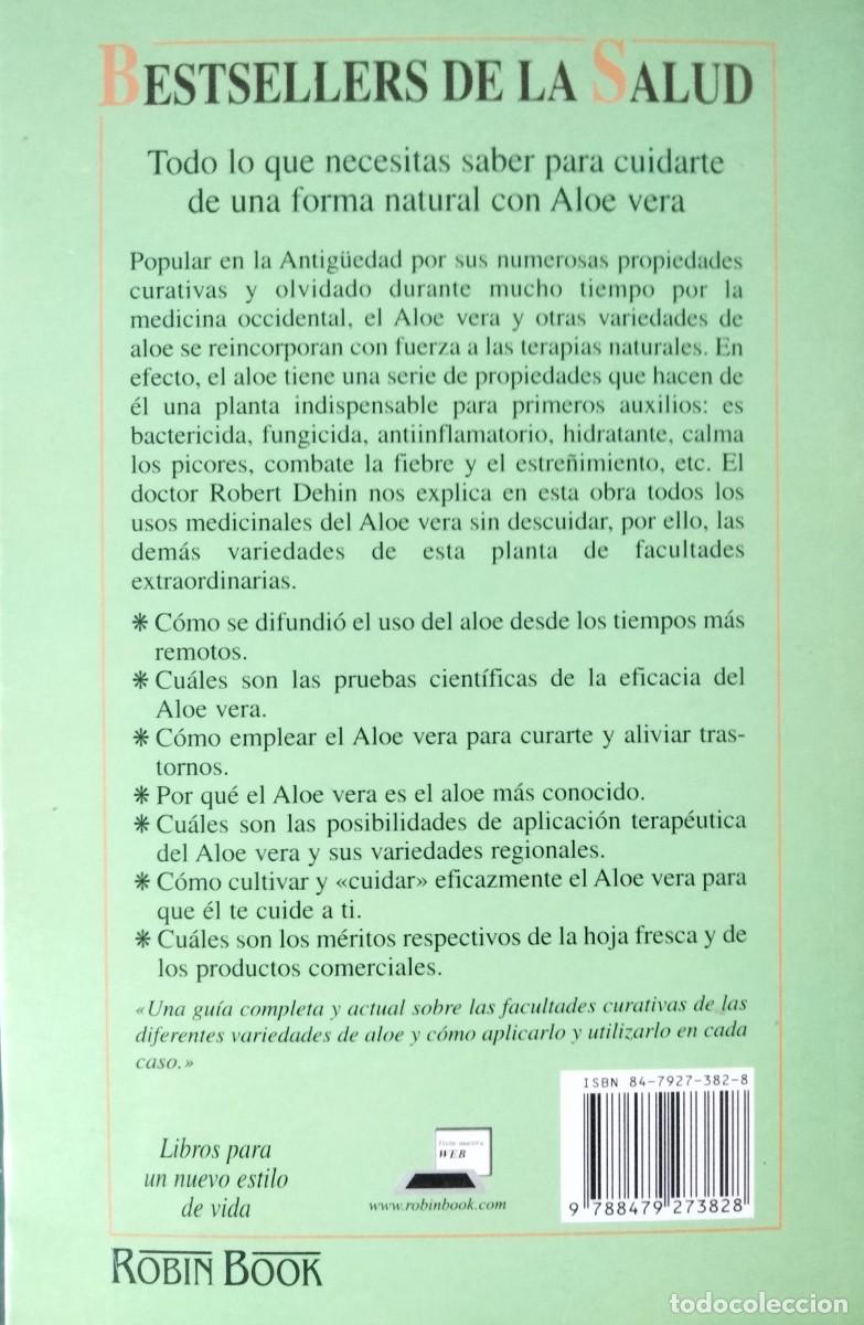 Libros de segunda mano: Robert Dehin-El poder curativo del Aloe Vera.Robin Book.2000. - Foto 2