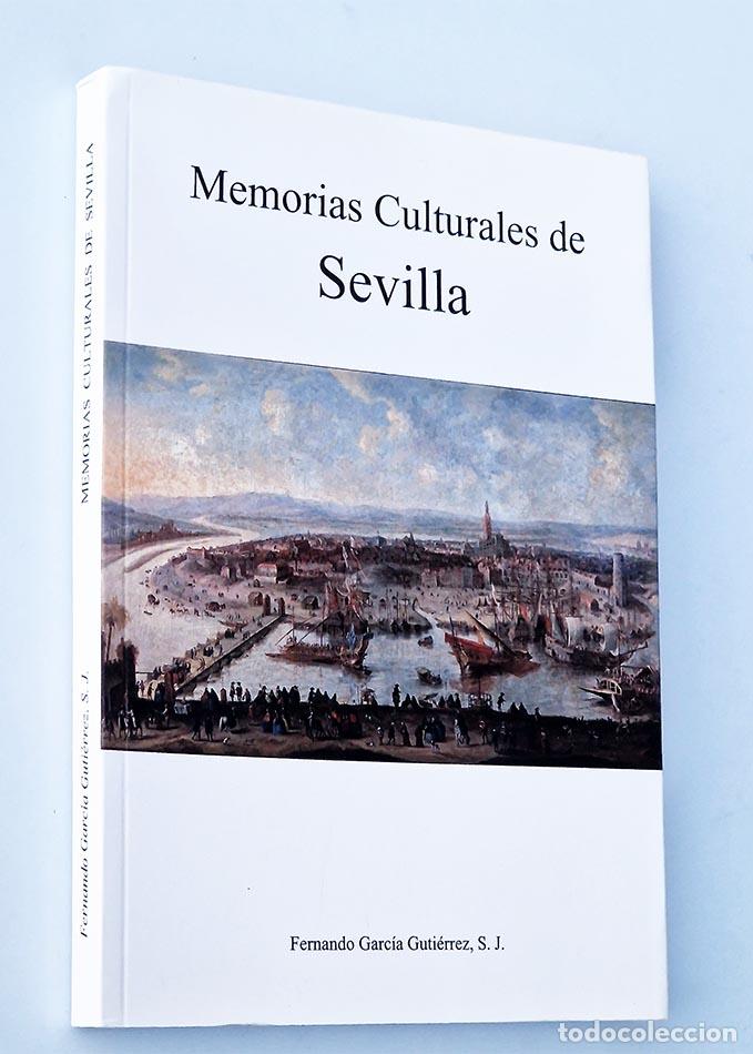 Libros de segunda mano: MEMORIAS CULTURALES DE SEVILLA - Foto 1