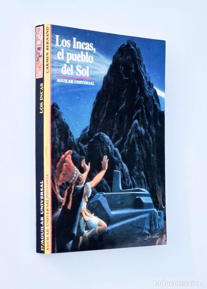 Libros de segunda mano: LOS INCAS, EL PUEBLO DEL SOL - BERNAND, Carmen - Foto 1