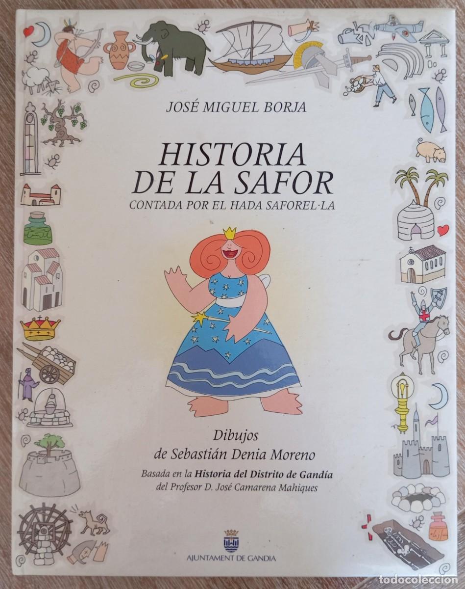 Libros de segunda mano: HISTORIA DE LA SAFOR - JOSE MIGUEL BORJA - Foto 1