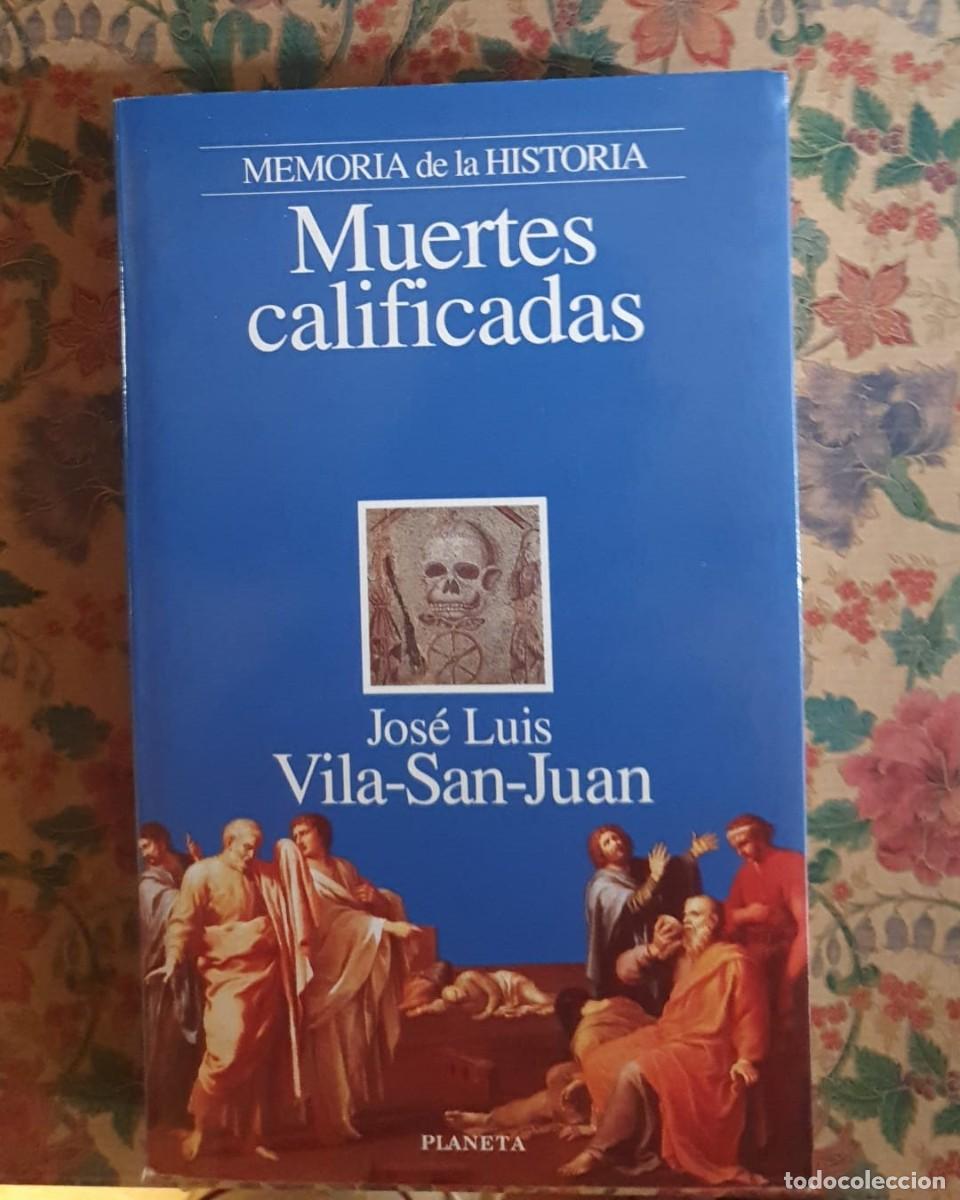 Libros de segunda mano: Muertes Calificadas - Jos&eacute; Luis Vila-San-Juan - Foto 1