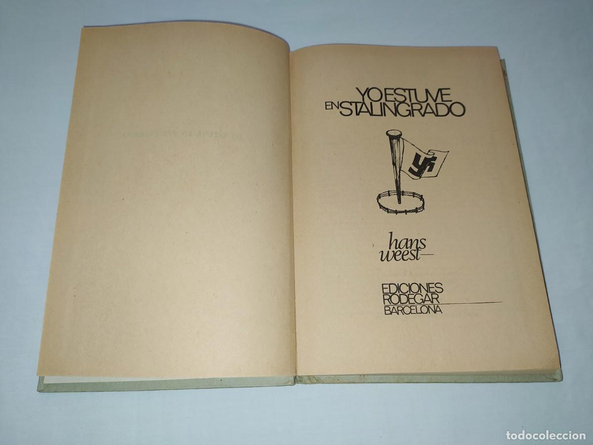 Libros de segunda mano: LIBRO YO ESTUVE EN STALINGRADO DE HANS WEEST - Foto 3