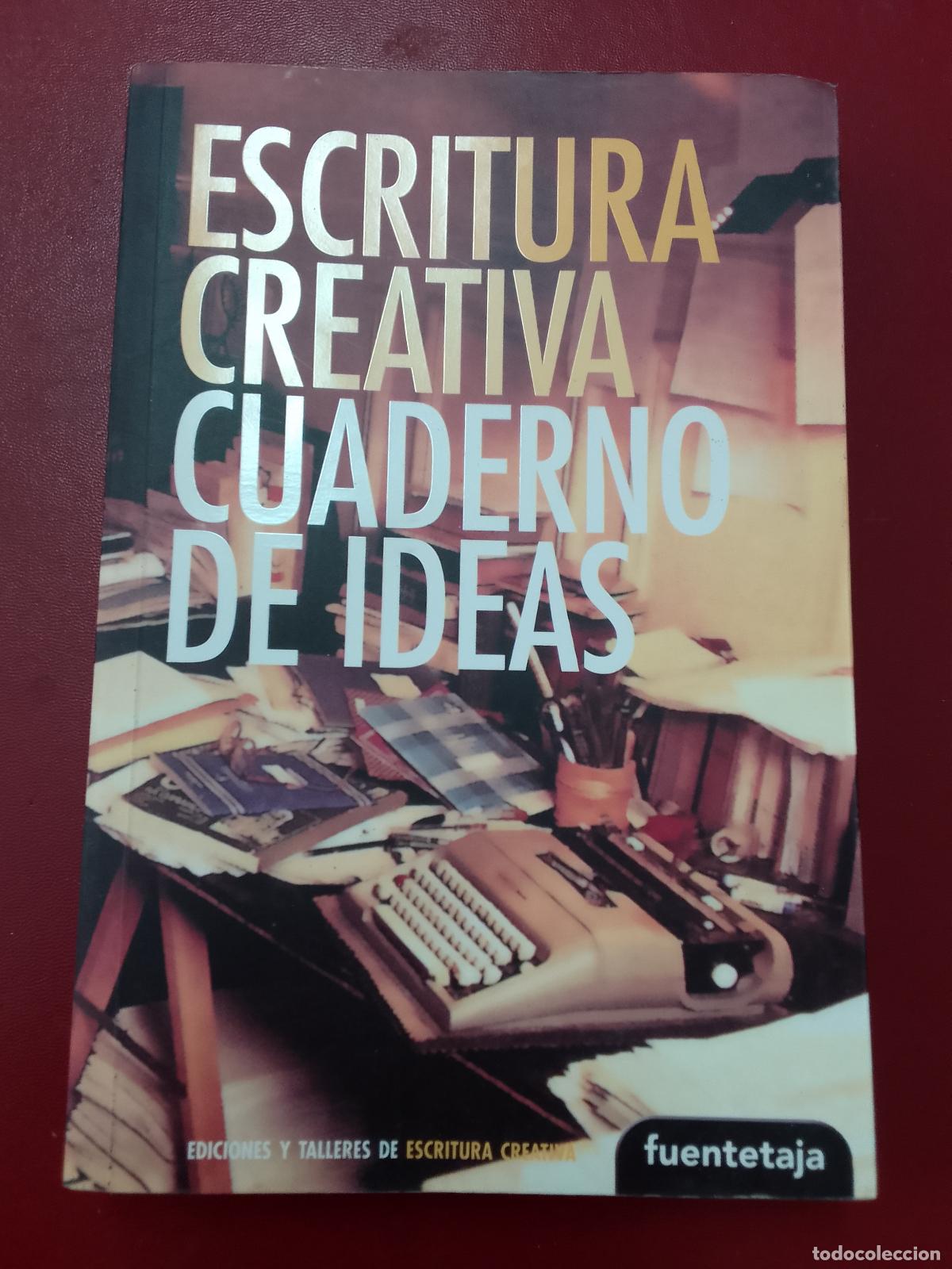 Second hand books: VV.AA.: Escritura creativa, cuaderno de ideas (Fuentetaja)