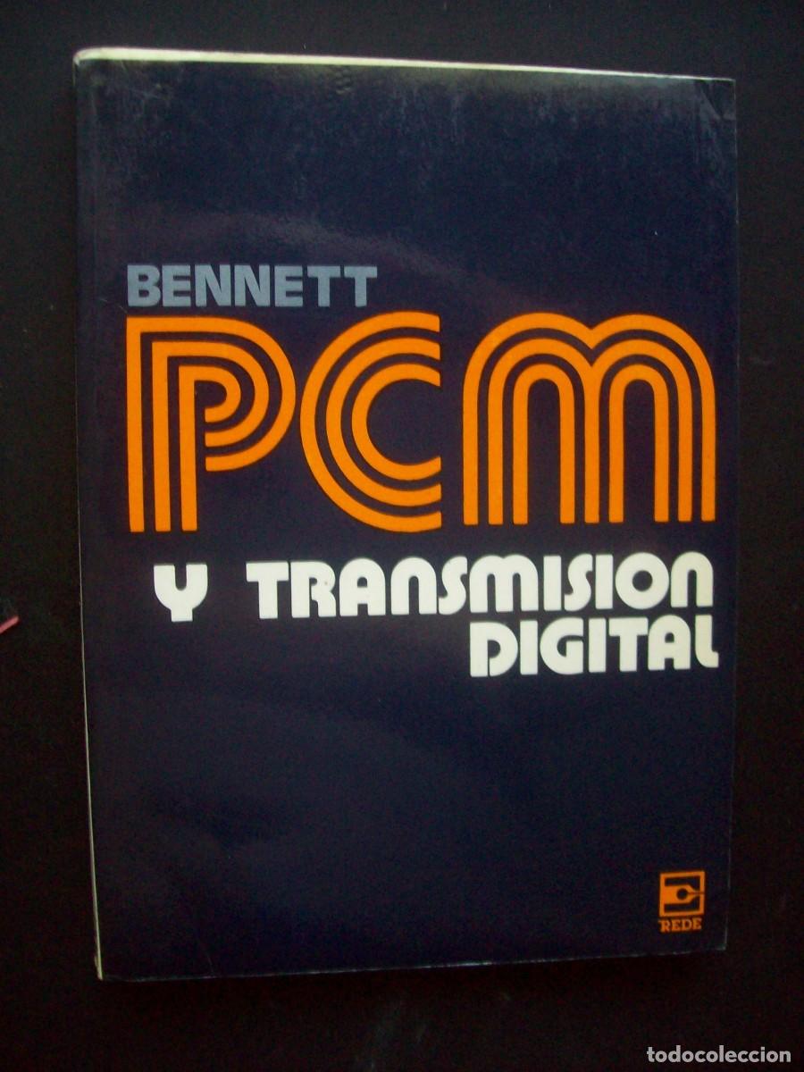 Libros de segunda mano: PCM Y TRANSMISION DIGITAL . BENNETT - Foto 1
