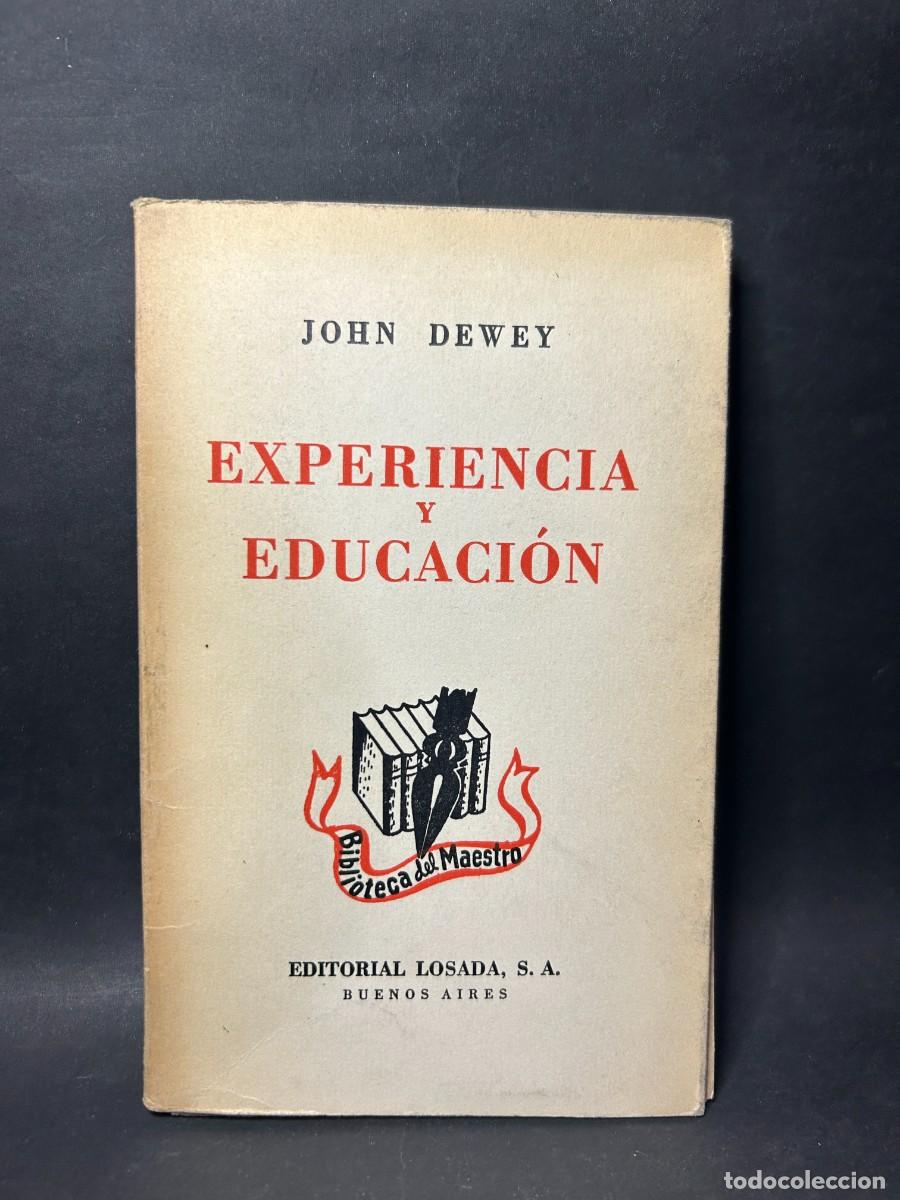 Libros de segunda mano: JOHN DEWEY - EXPERIENCIA Y EDUCACI&Oacute;N - 1945 - Foto 1