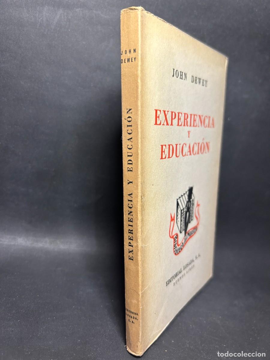 Libros de segunda mano: JOHN DEWEY - EXPERIENCIA Y EDUCACI&Oacute;N - 1945 - Foto 2