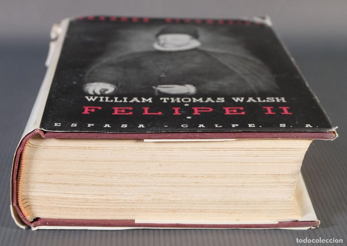 Libros de segunda mano: Felipe II - William Thomas Walsh - Ed. Espasa-Calpe, 1958 - Foto 4