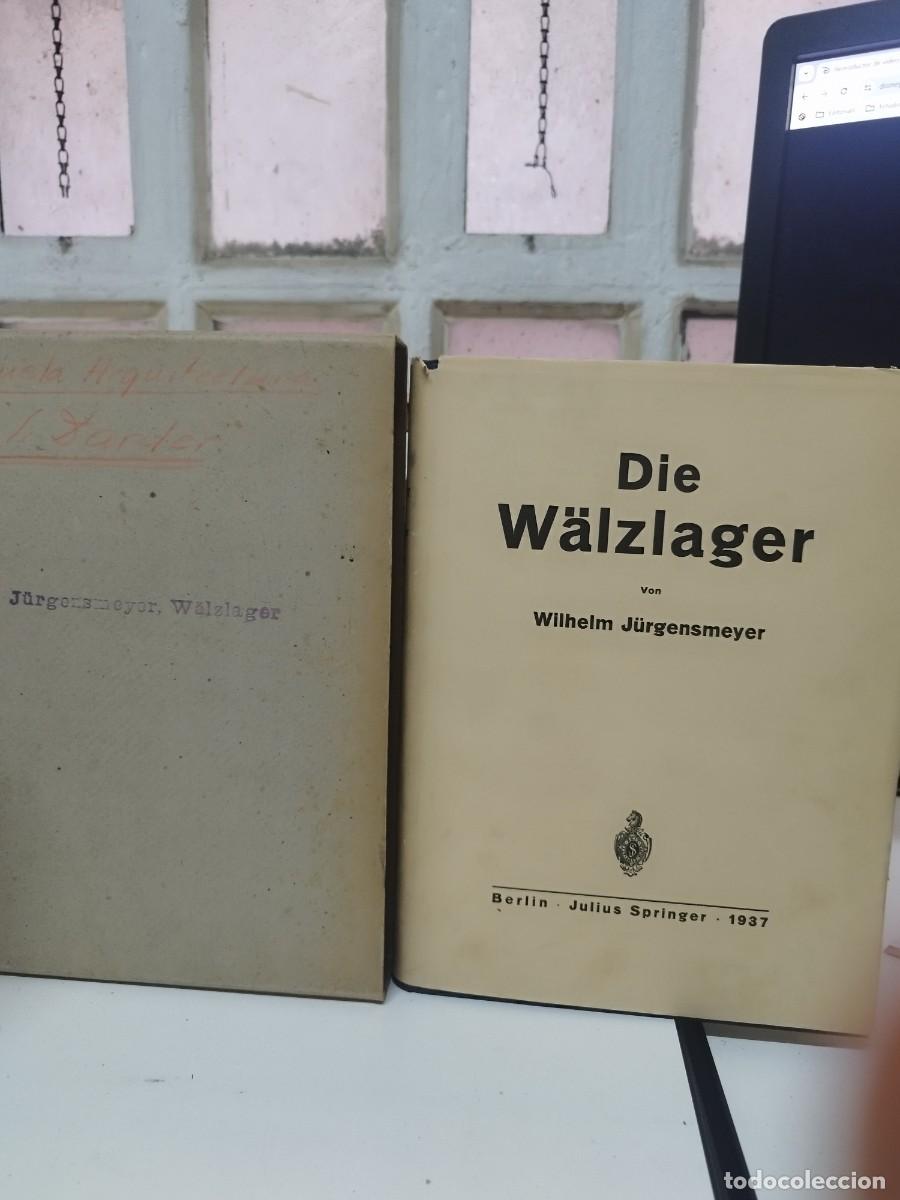 Libros de segunda mano: Die W&auml;lzlager - Wilhelm Jurgensmeyer (1937). Springer. - Foto 1