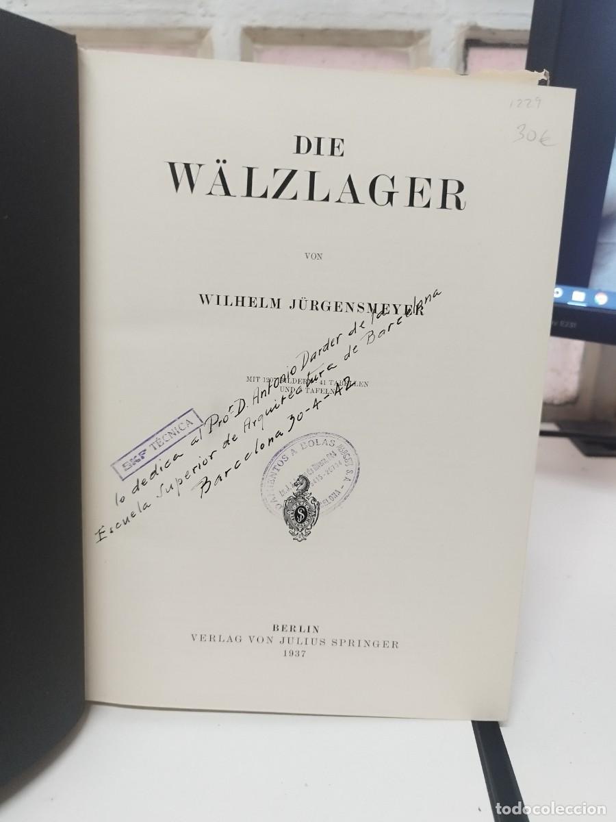 Libros de segunda mano: Die W&auml;lzlager - Wilhelm Jurgensmeyer (1937). Springer. - Foto 3
