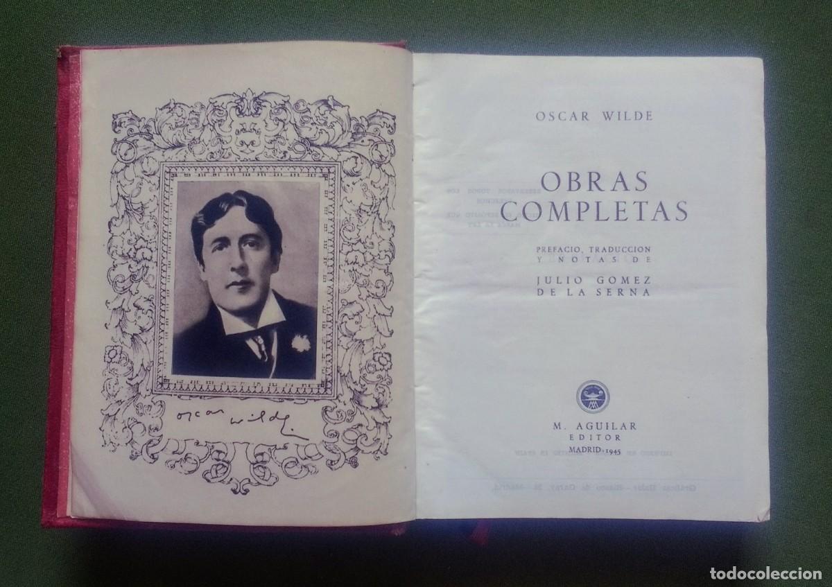 Libros de segunda mano: OBRAS COMPLETAS DE OSCAR WILDE - M. AGUILAR EDITOR - 1945. - Foto 2