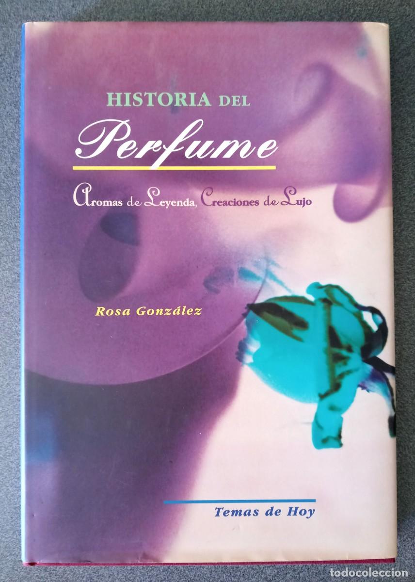 Libros de segunda mano: Historia Del Perfume Rosa Gonz&aacute;lez - Foto 1