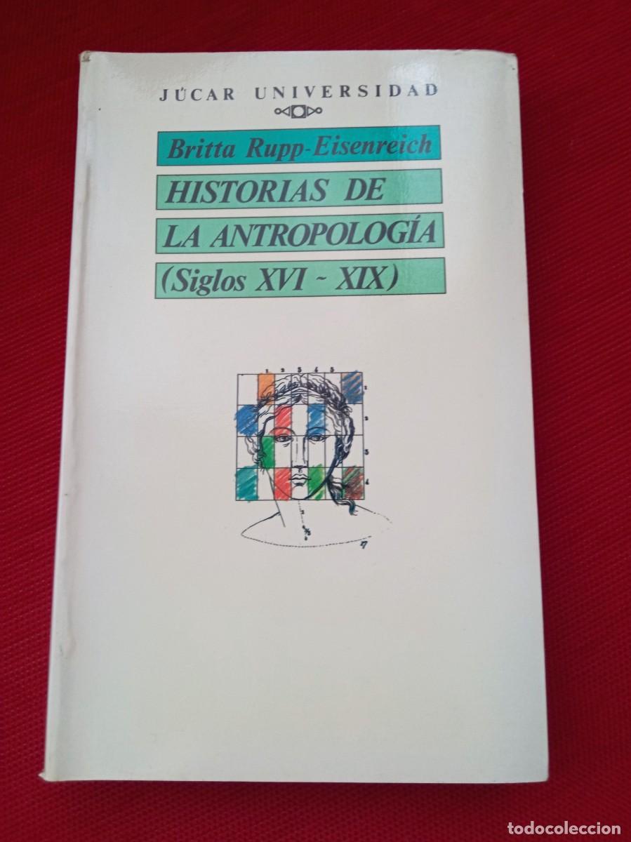 Second hand books: Historias de la antropolog&iacute;a (siglos XVI-XIX). Autora: Britta Rupp Eisenreich