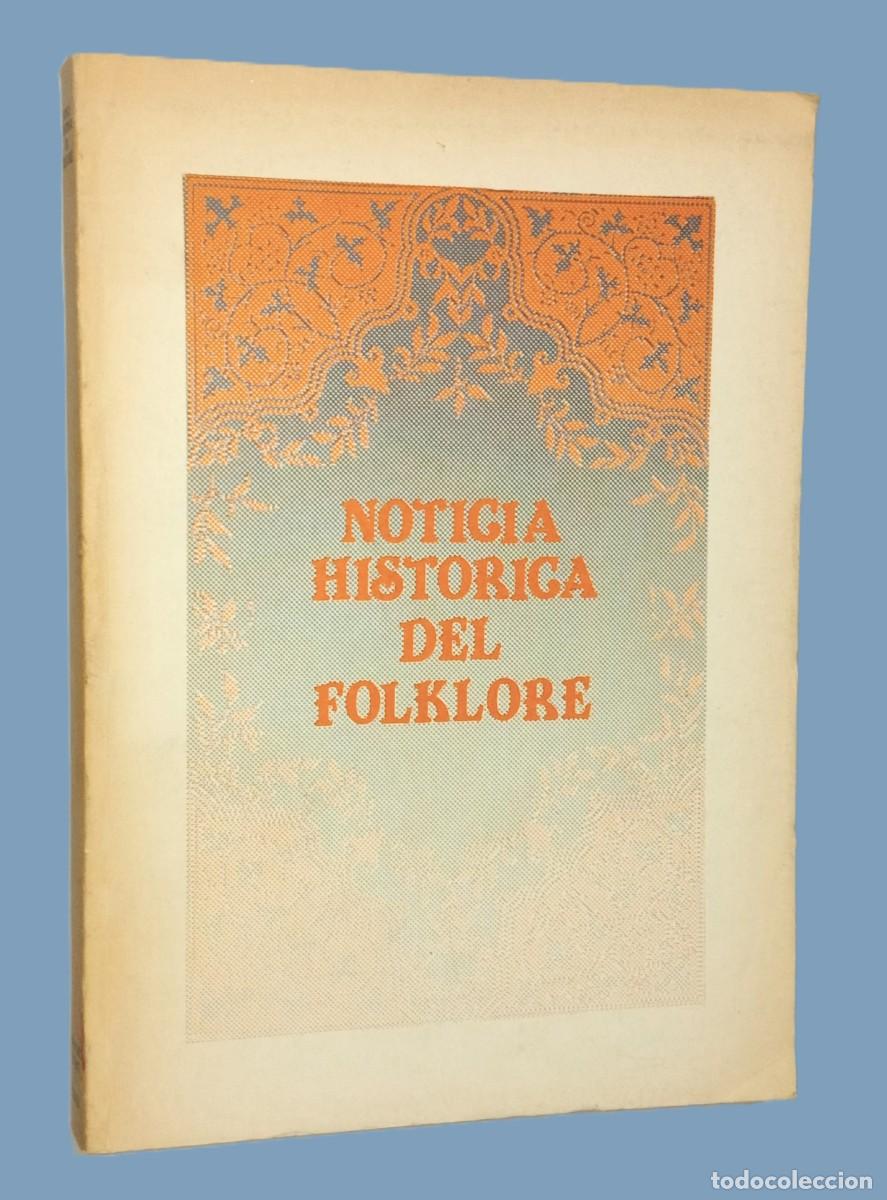 Libros de segunda mano: NOTICIA HIST&Oacute;RICA DEL FOLKLORE - Foto 1