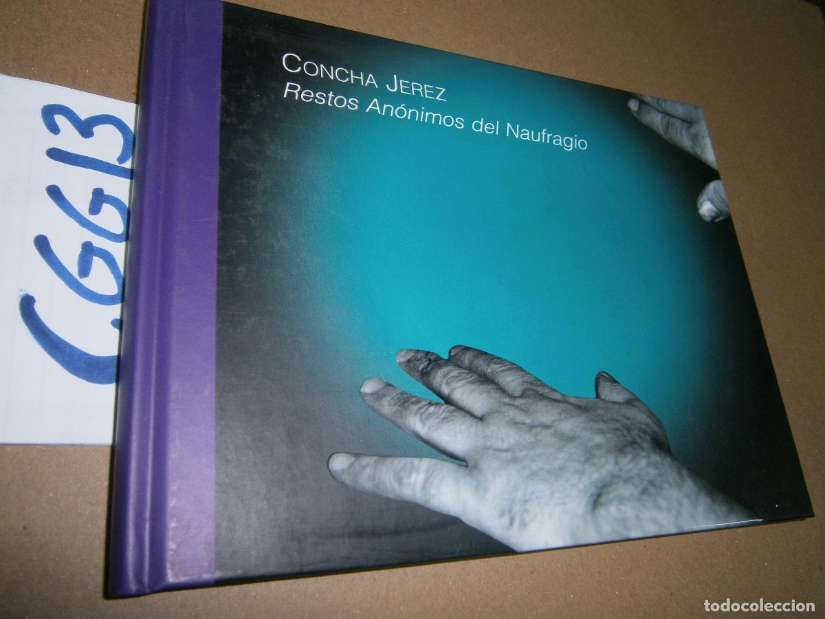 Libros de segunda mano: CONCHA JEREZ - RESTOS ANONIMOS DEL NAUFRAGIO - Foto 1