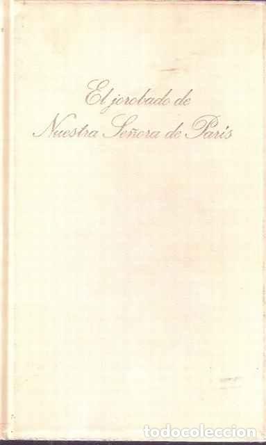 Libros de segunda mano: El jorobado de Nuestra Se&ntilde;ora de Par&iacute;s - V&iacute;ctor Hugo - Foto 1