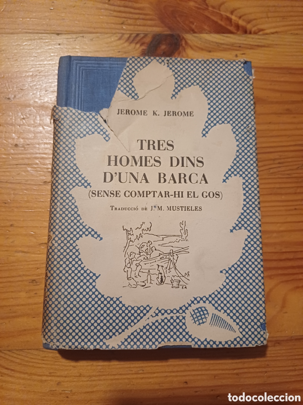 Libri di seconda mano: Tres homes dins d'una barca sense comptar-hi el gos Jerome K. Jerome Traduc Mustieles Ed Selecta