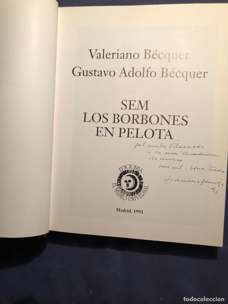Libros de segunda mano: VALERIANO B&Eacute;CQUER - GUSTAVO ADOLFO B&Eacute;CQUER: - SEM LOS BORBONES EN PELOTA - (1991) - Foto 3