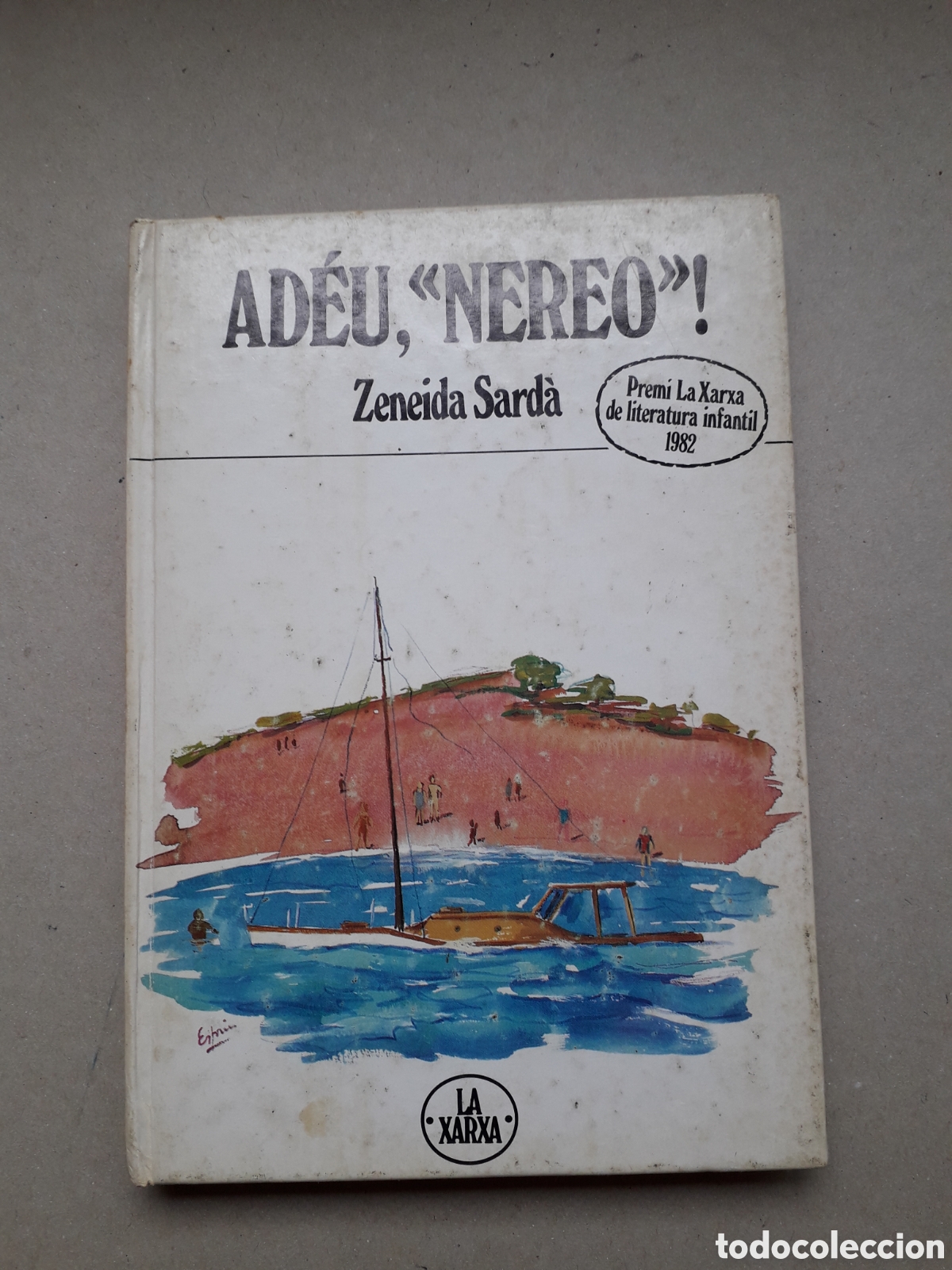 Second hand books: ADEU, NEREO! : PREMI LITERATURA INFANTIL 1982 - ZENEIDA SARDA - LA XARXA **t25