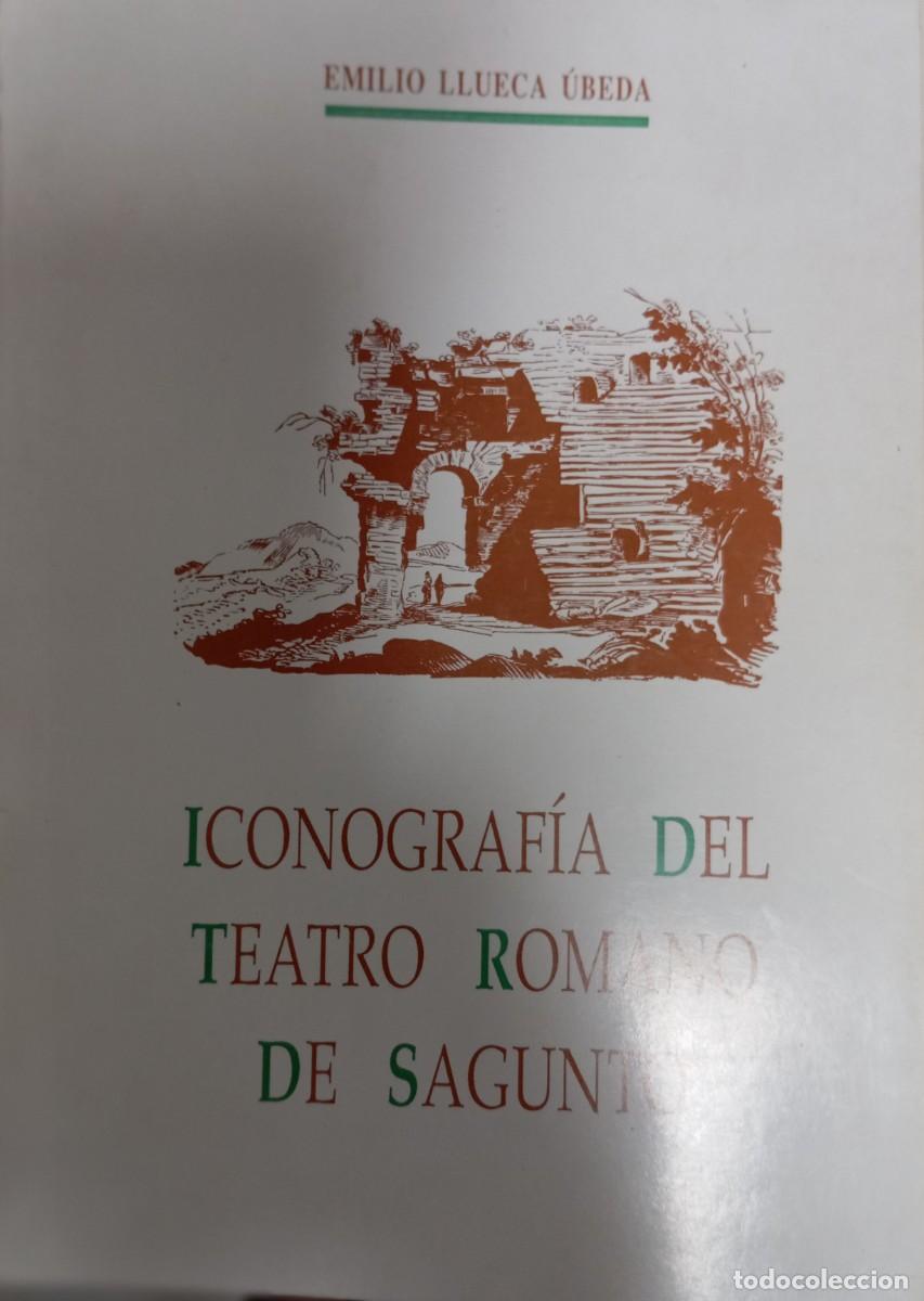 Libros de segunda mano: ICONOGRAFIA DEL TEATRO ROMANO DE SAGUNTO. - - Foto 1