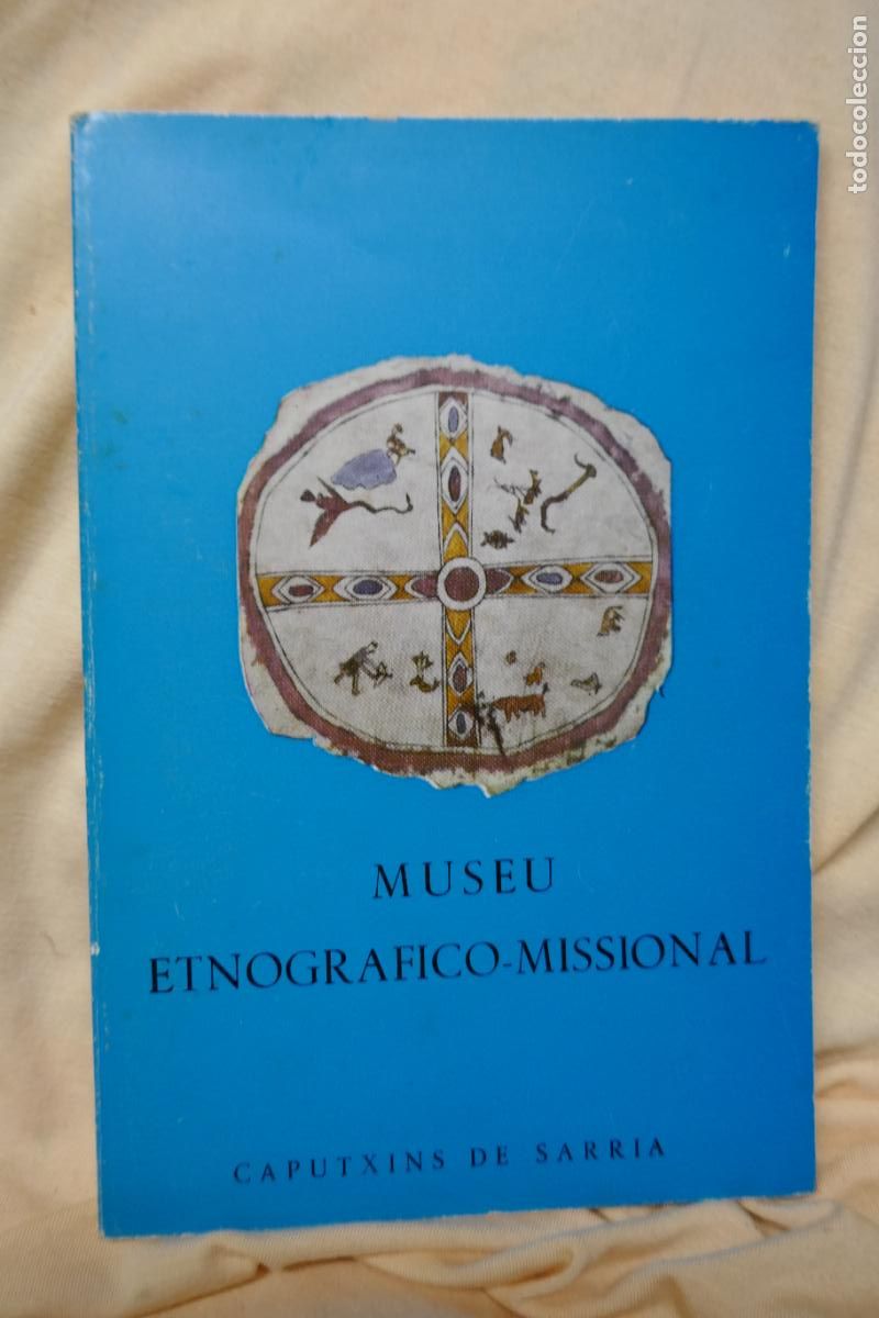 Libros de segunda mano: MUSEU ETNOGRAFICO-MISSIONAL - CAPUTXINS DE SARRIA - Foto 2