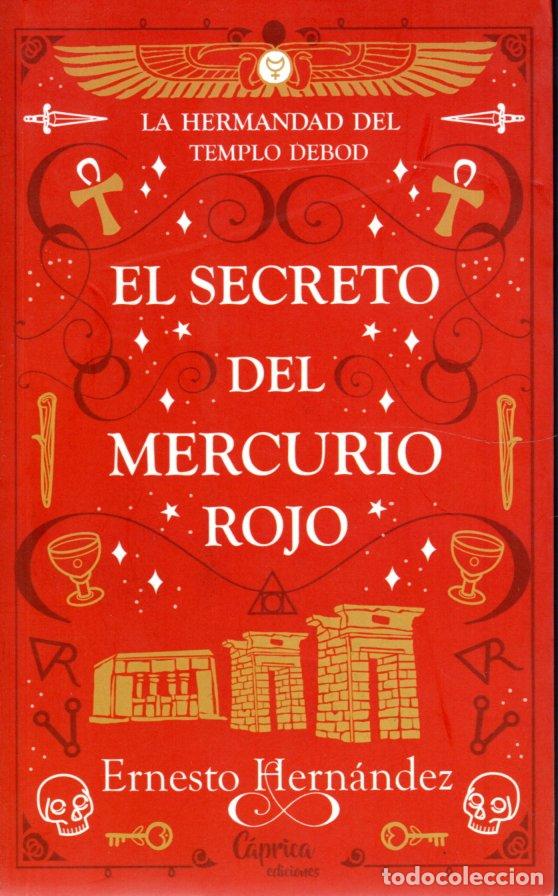 Libros de segunda mano: EL SECRETO DEL MERCURIO ROJO - ERNESTO HERN&Aacute;NDEZ - Foto 1