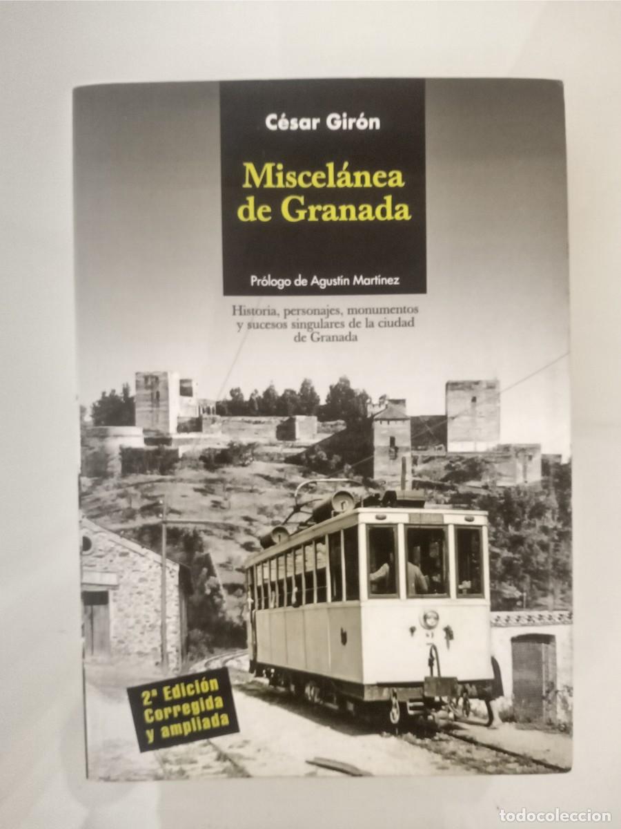 Libros de segunda mano: MISCEL&Aacute;NEA DE GRANADA - C&Eacute;SAR GIR&Oacute;N - 2&ordf; EDICI&Oacute;N CORREGIDA Y AMPLIADA 1999 EDITORIAL COMARES - Foto 1