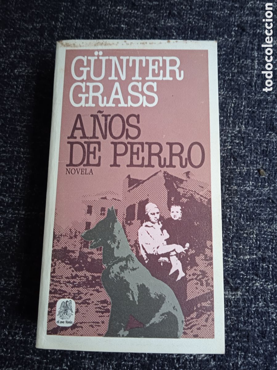Libros de segunda mano: A&Ntilde;OS DE PERRO / G&Uuml;NTER GRASS - Foto 1