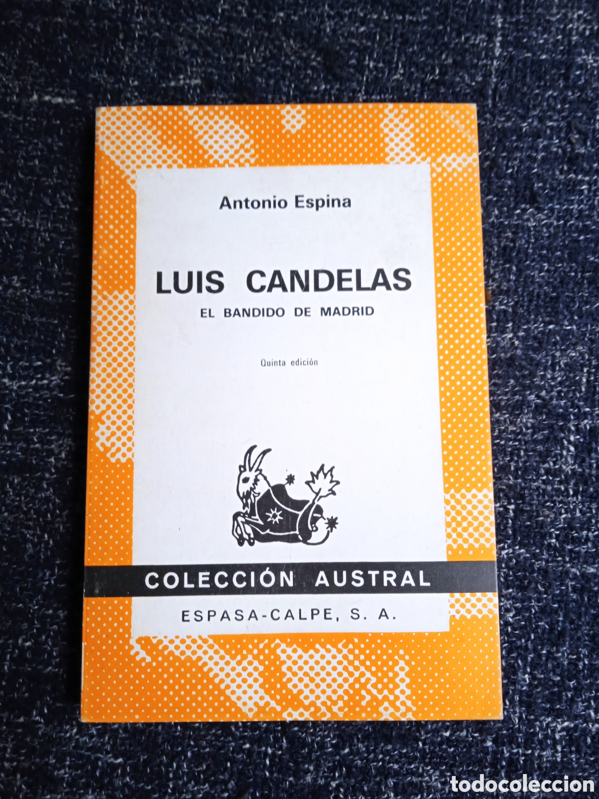 Libros de segunda mano: LUIS CANDELAS, EL BANDIDO DE MADRID. / ANTONIO ESPINA. - Foto 1