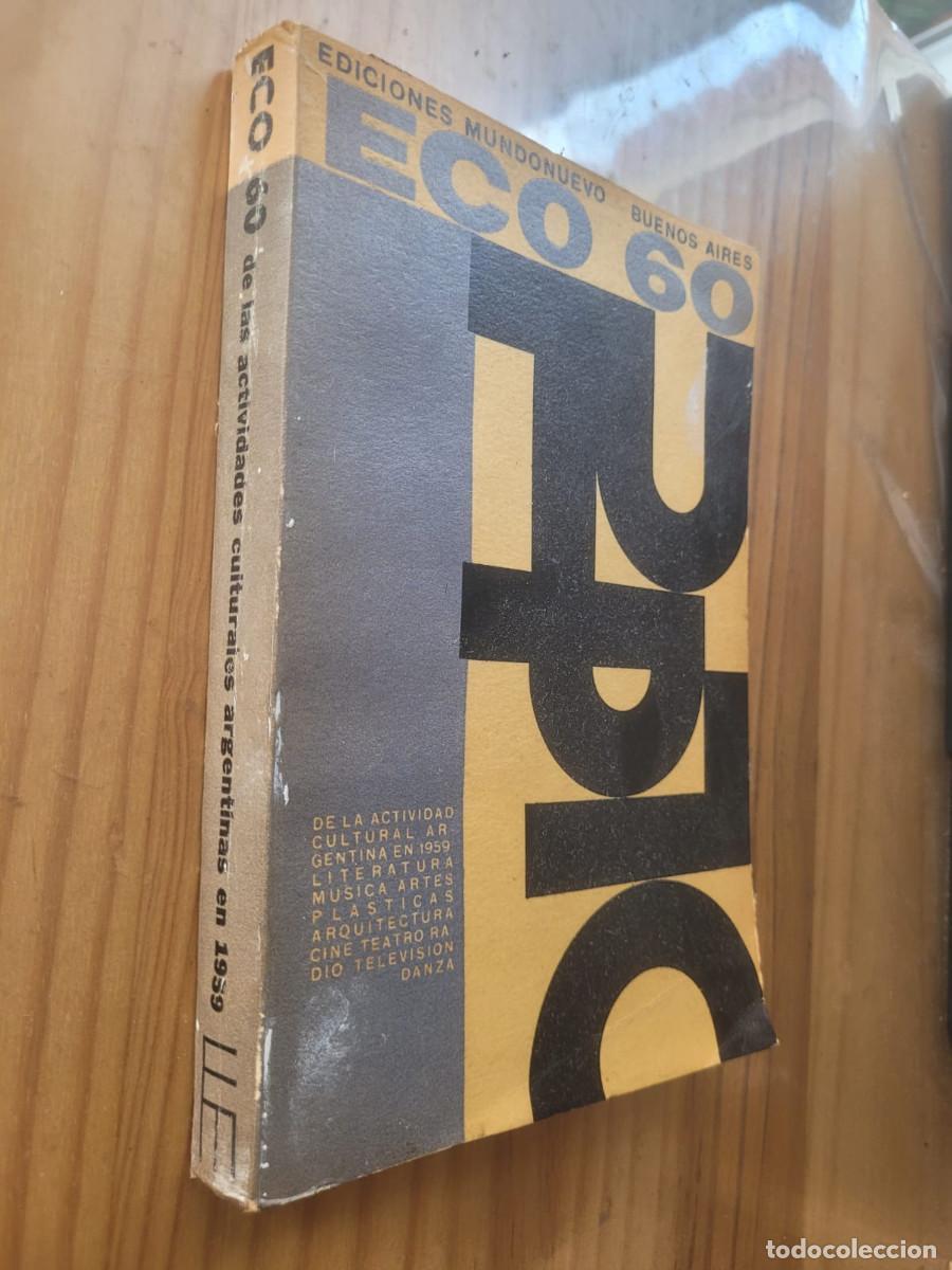 Livres d'occasion: ECO 60, DE LAS ACTIVIDADES CULTURALES ARGENTINAS EN 1959 (MUNDONUEVO, BUENOS AIRES 1960)