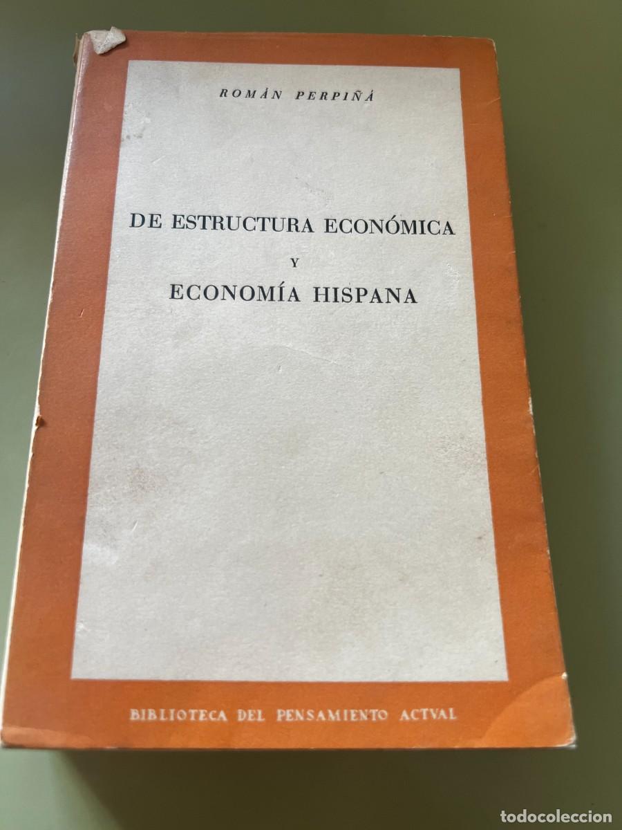 Libri di seconda mano: De estructura econ&oacute;mica y econom&iacute;a hispana, Rom&aacute;n Perpi&ntilde;a