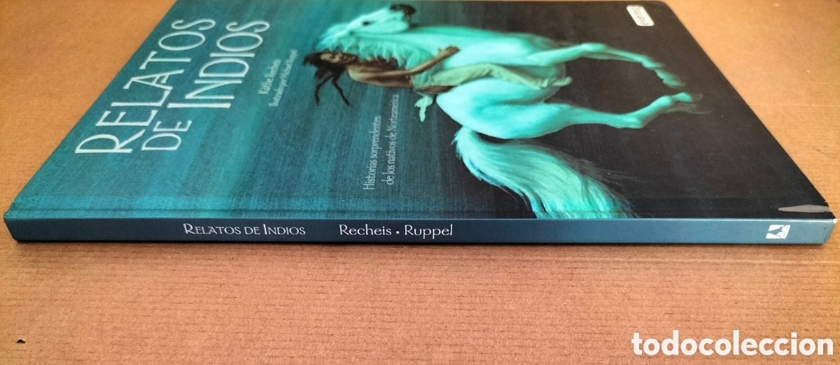 Libros de segunda mano: Relatos de Indios. K&auml;the Recheis. Michael Ruppel. Editorial everest. Libro - Foto 9