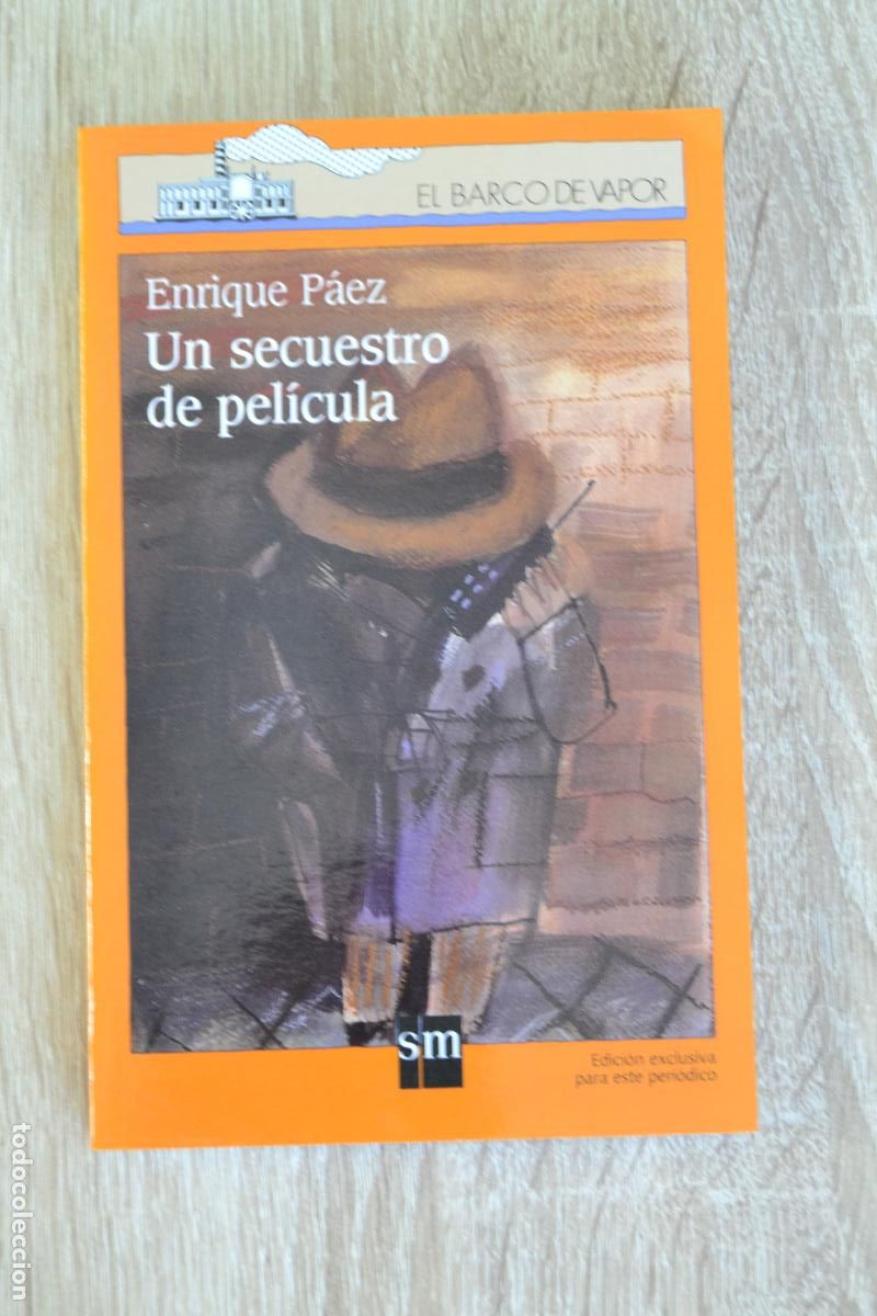 Libros de segunda mano: L-59 LIBRO UN SECUESTRO DE PEL&Iacute;CULA - BARCO DE VAPOR - Foto 4
