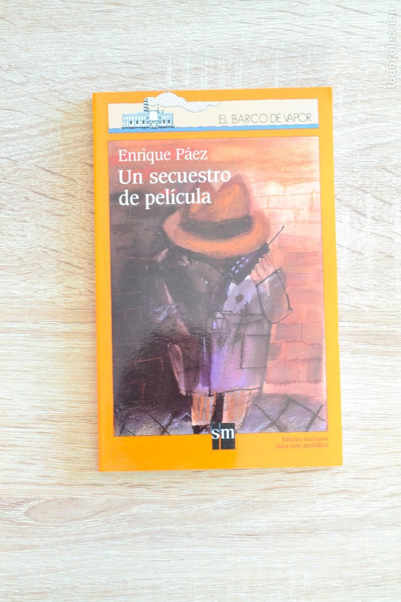 Libros de segunda mano: L-59 LIBRO UN SECUESTRO DE PEL&Iacute;CULA - BARCO DE VAPOR - Foto 1