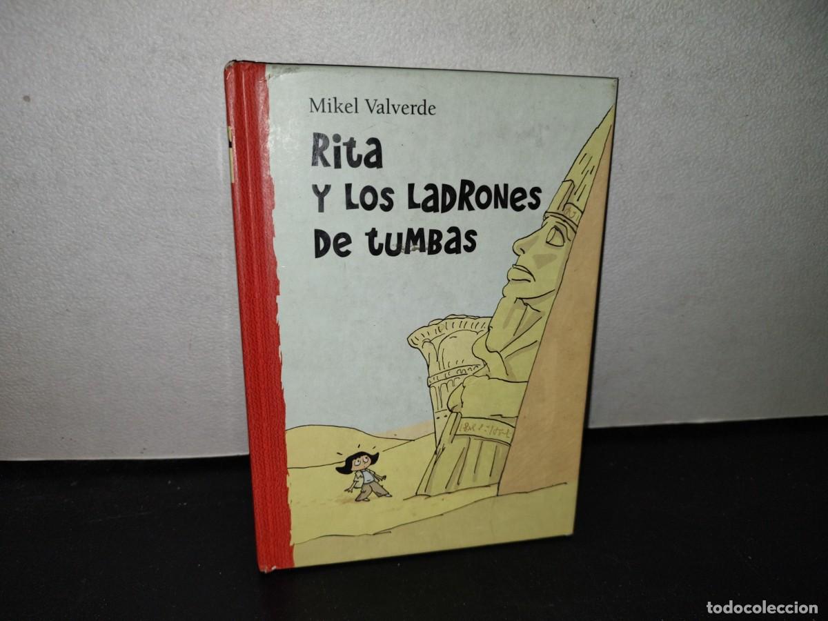 Libros de segunda mano: 87- RITA Y LOS LADRONES DE TUMBAS - MIKEL VALVERDE - 2009 - Foto 1