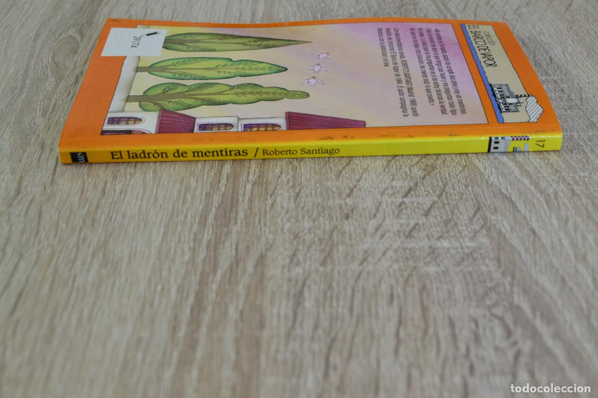 Libros de segunda mano: L-67 LIBRO EL LADR&Oacute;N DE MENTIRAS - BARCO DE VAPOR - Foto 3