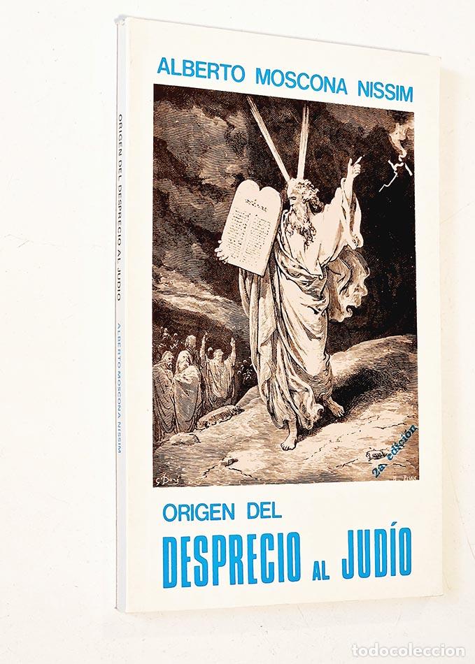 Libros de segunda mano: ORIGEN DEL DESPRECIO AL JUDIO - MOSCONA NISSIM, Alberto