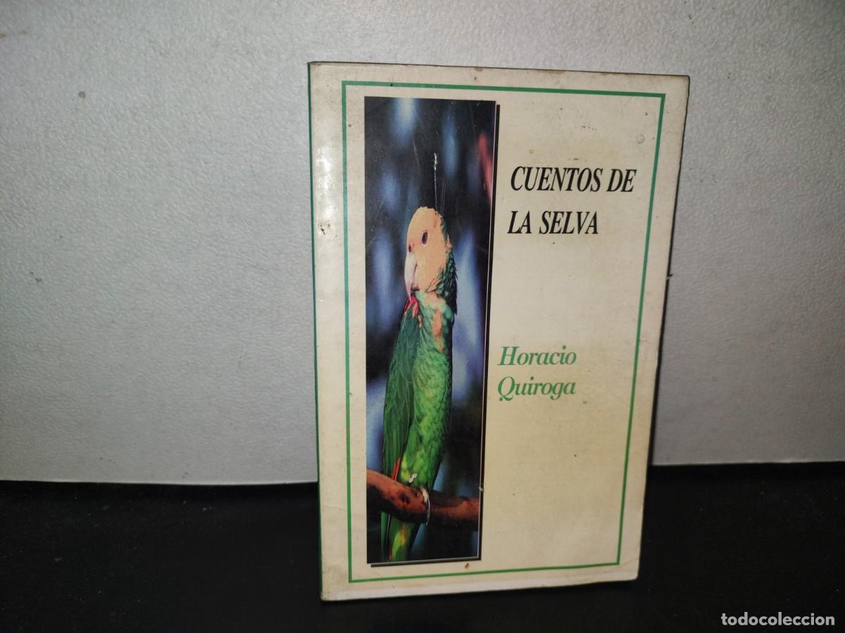 Libros de segunda mano: 87- CUENTOS DE LA SELVA - HORACIO QUIROGA - EDICIONES LEYENDA 1999 - Foto 1