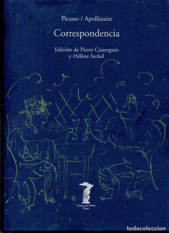 Libros de segunda mano: PICASSO / APOLLINAIRE : CORRESPONDENCIA (VISOR, 2000) - Foto 1